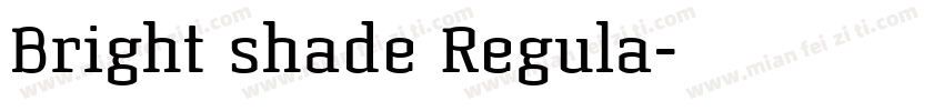Bright shade Regula字体转换